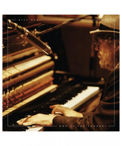 Bill Fay WHO IS THE SENDER CD $5.85 CD