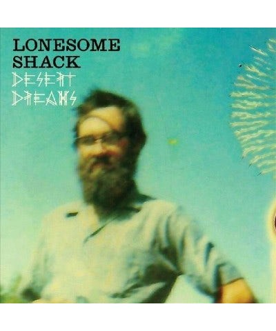 Lonesome Shack Desert Dreams CD $7.20 CD