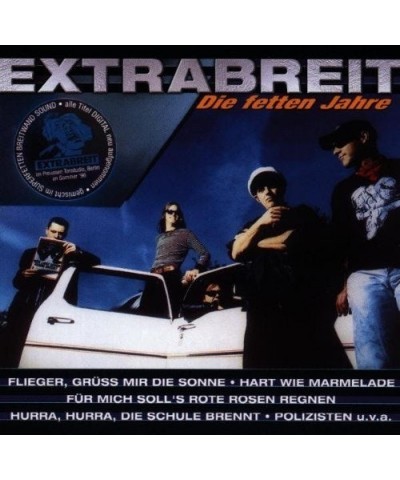 Extrabreit DIE FETTEN JAHRE CD $5.58 CD