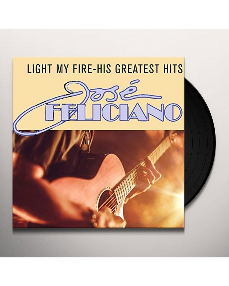 José Feliciano LIGHT MY FIRE-HIS GREATEST HIT Vinyl Record $6.46 Vinyl