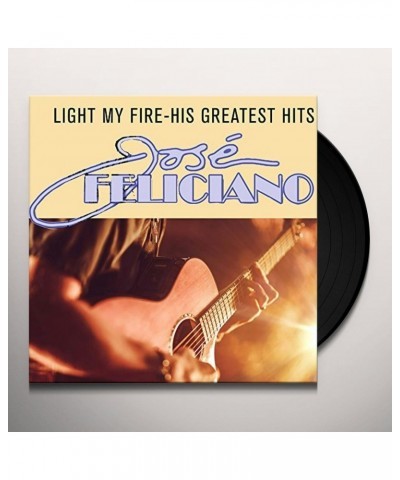 José Feliciano LIGHT MY FIRE-HIS GREATEST HIT Vinyl Record $6.46 Vinyl