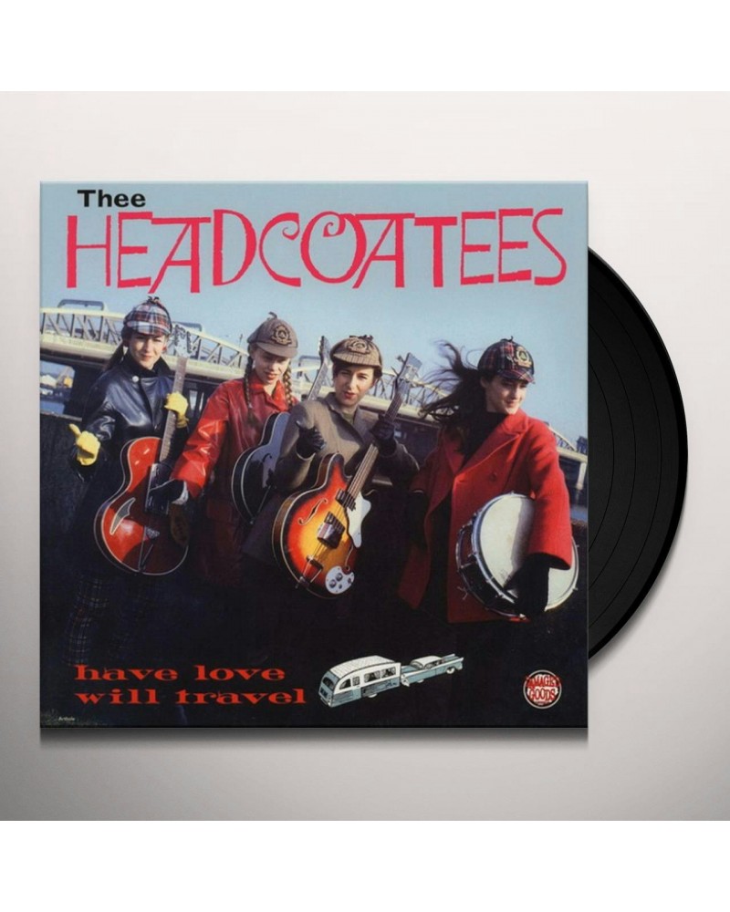 Thee Headcoatees Have Love Will Travel Vinyl Record $8.70 Vinyl