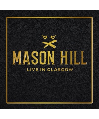 Mason Hill LIVE IN GLASGOW CD $5.42 CD