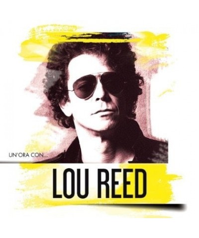 Lou Reed UN ORA CON CD $4.95 CD