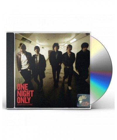 One Night Only STARTED A FIRE CD $7.17 CD