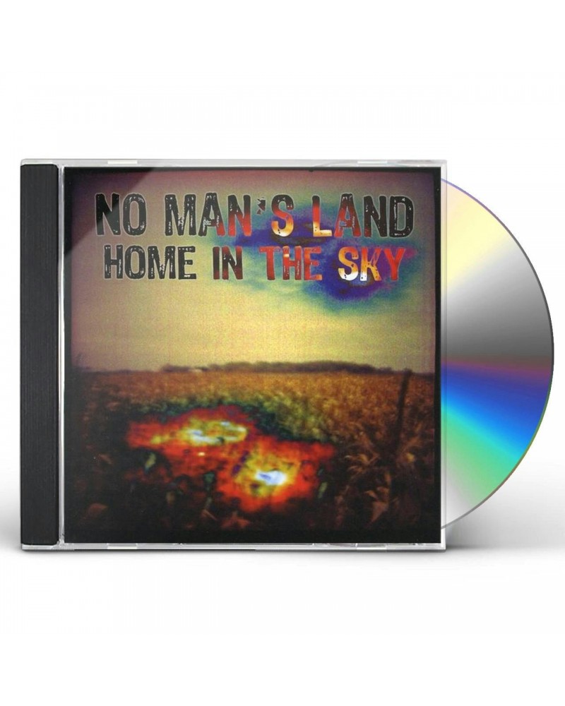 No Man's Land HOME IN THE SKY CD $4.90 CD