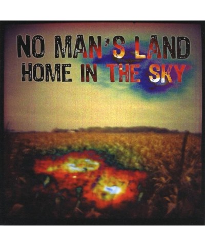 No Man's Land HOME IN THE SKY CD $4.90 CD