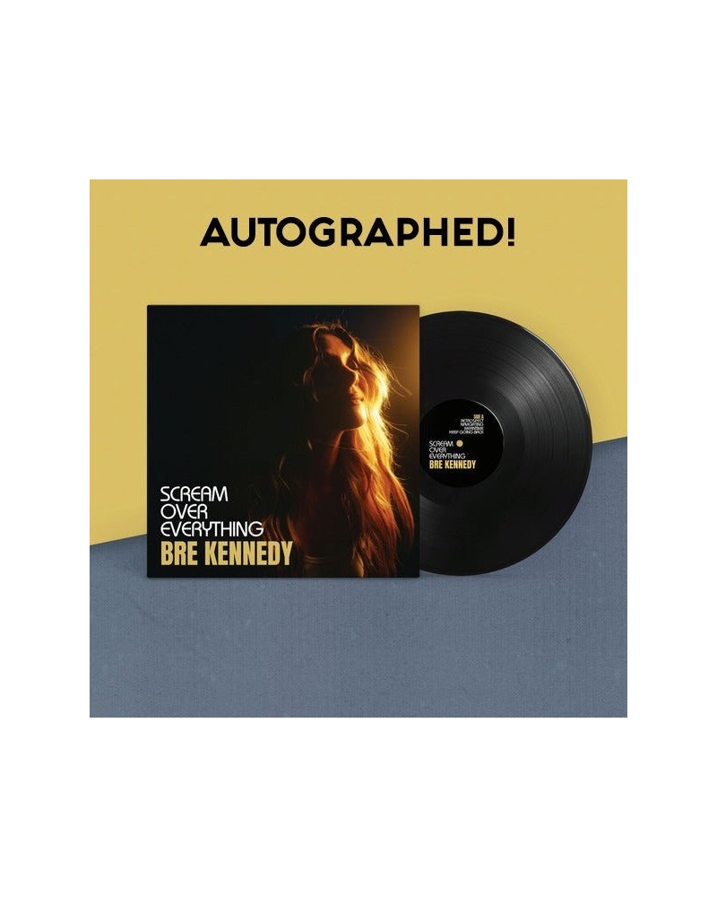 Bre Kennedy Scream Over Everything Autographed Double-Sided Vinyl $22.55 Vinyl