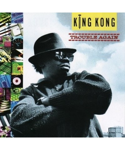 King Kong TROUBLE AGAIN CD $4.59 CD