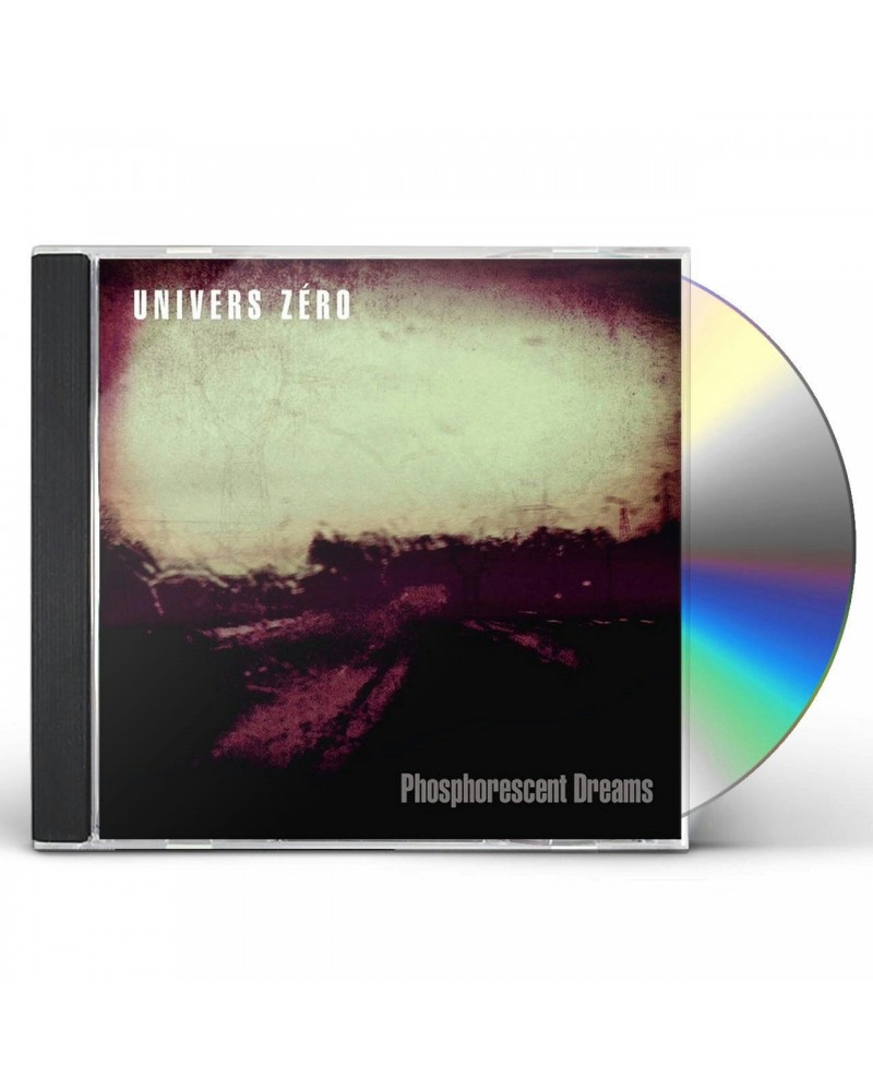 Univers Zero PHOSPHORESCENT DREAMS CD $8.50 CD