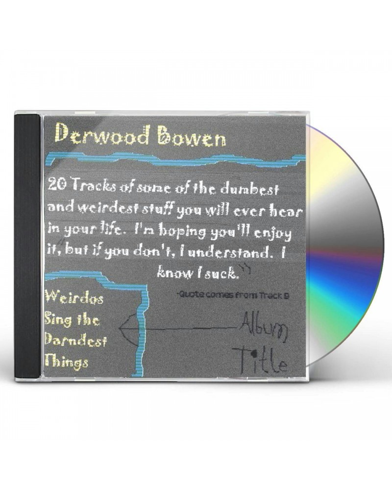 Derwood Bowen WEIRDOS SING THE DARNDEST THINGS CD $3.67 CD