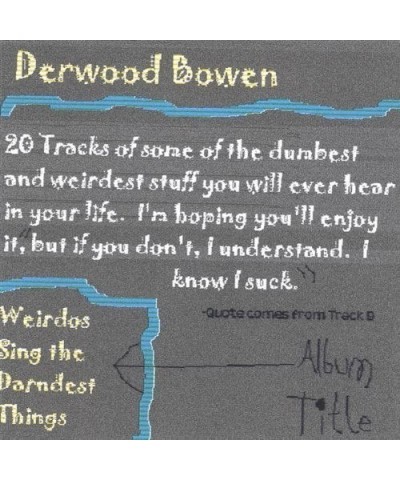 Derwood Bowen WEIRDOS SING THE DARNDEST THINGS CD $3.67 CD