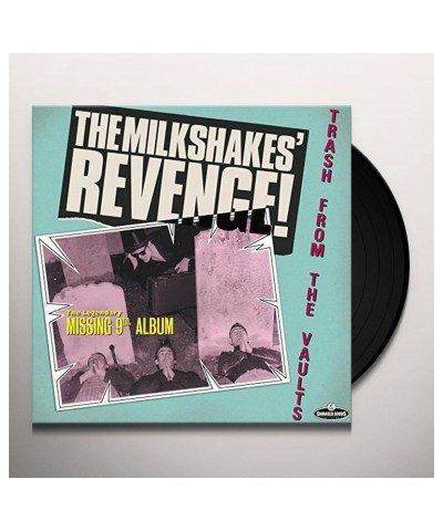 Milkshakes REVENGE - TRASH FROM THE VAULTS Vinyl Record $9.36 Vinyl