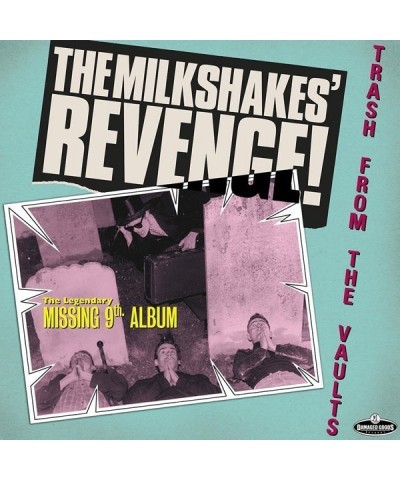 Milkshakes REVENGE - TRASH FROM THE VAULTS Vinyl Record $9.36 Vinyl