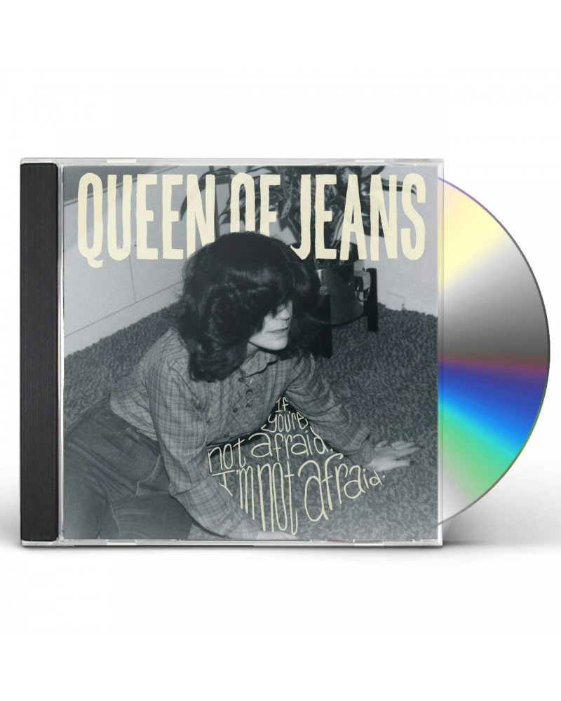 Queen of Jeans If You're Not Afraid I'm Not Afraid CD $5.88 CD