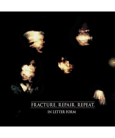 In Letter Form Fracture. Repair. Repeat. Vinyl Record $10.01 Vinyl