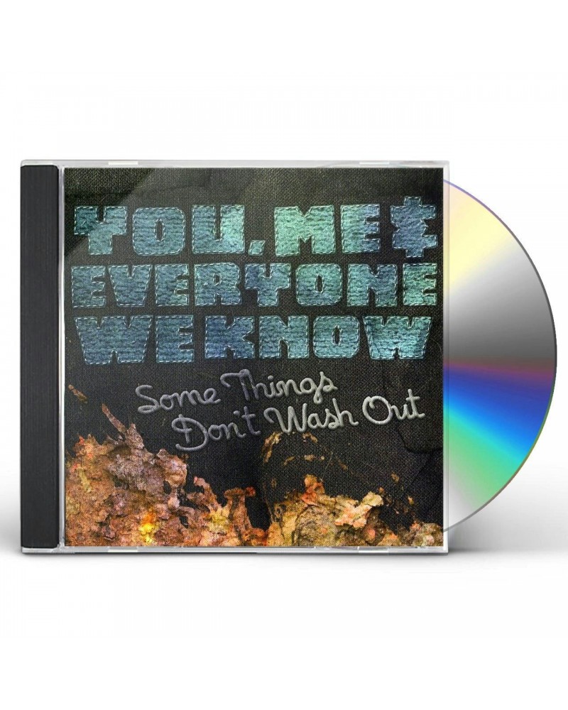 You Me And Everyone We Know SOME THINGS DON'T WASH OUT CD $4.88 CD