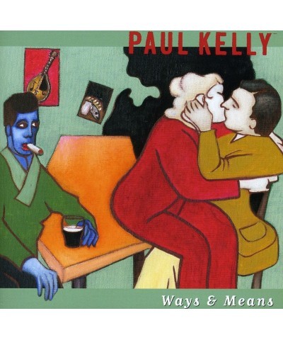 Paul Kelly WAYS & MEANS CD $6.90 CD