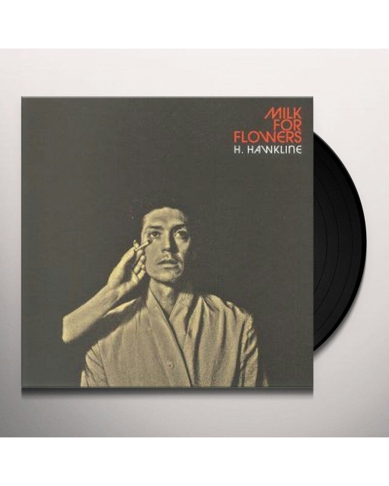 H. Hawkline Milk For Flowers Vinyl Record $11.13 Vinyl