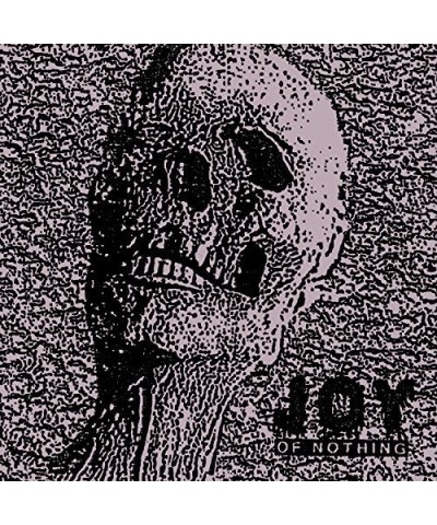 Joy OF NOTHING CD $2.60 CD