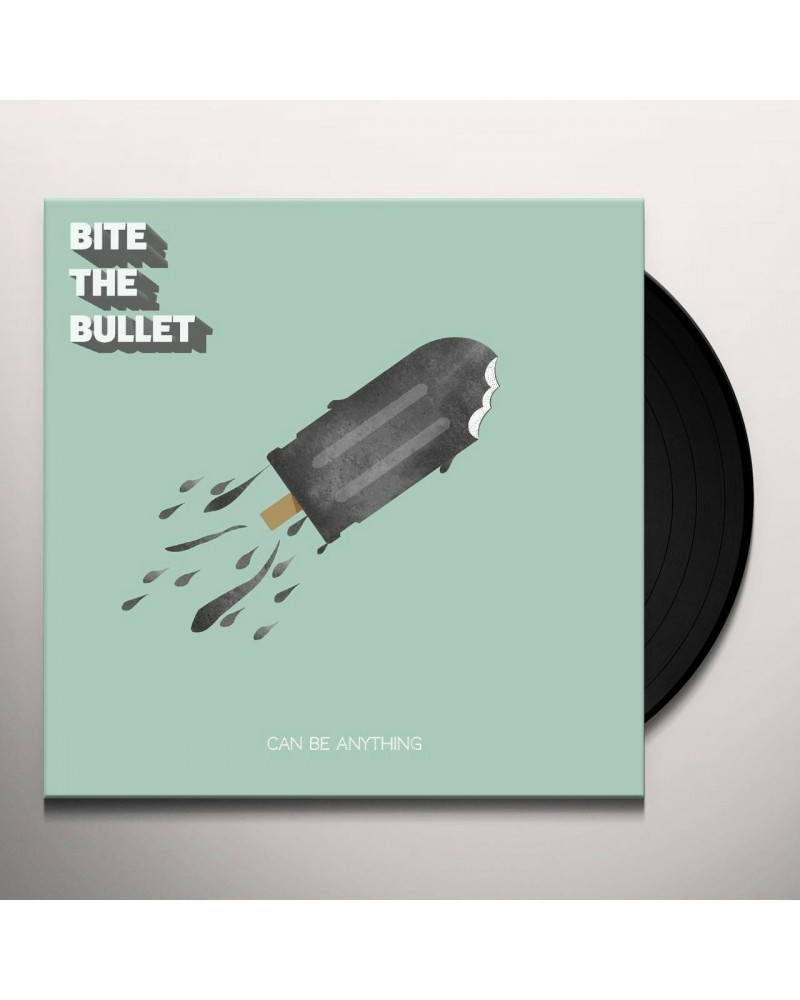 Bite The Bullet Can Be Anything Vinyl Record $9.40 Vinyl