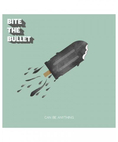 Bite The Bullet Can Be Anything Vinyl Record $9.40 Vinyl