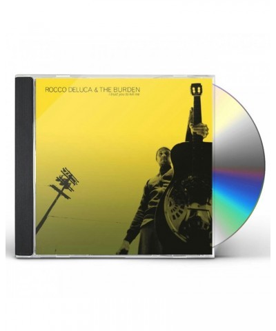 Rocco DeLuca and The Burden I TRUST YOU TO KILL ME CD $8.33 CD