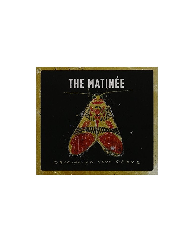 Matinèe DANCING ON YOUR GRAVE CD $7.13 CD