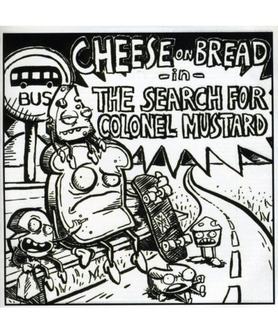 Cheese On Bread SEARCH FOR COLONEL MUSTARD CD $4.62 CD