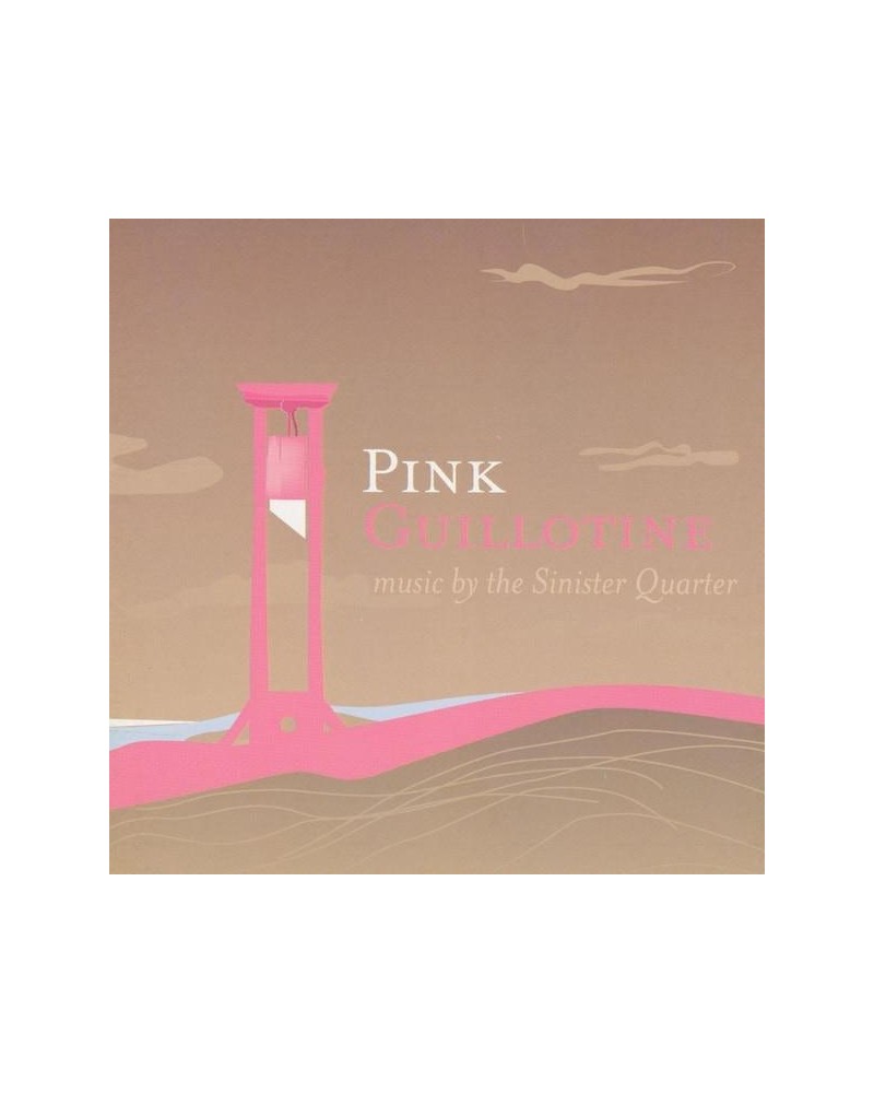 The Sinister Quarter ‎– Pink Guillotine CD $0.96 CD