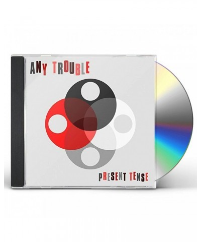 Any Trouble PRESENT TENSE CD $5.58 CD