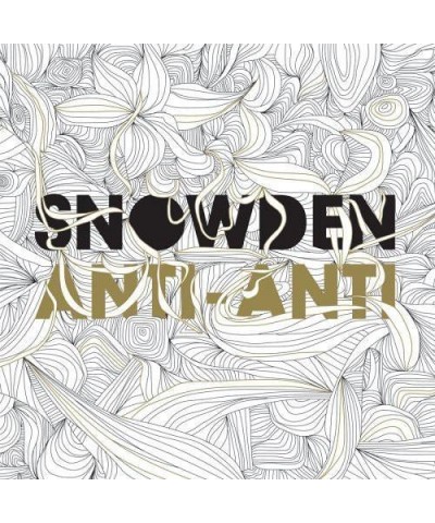 Snowden Anti Anti 2 x lp (Vinyl) $7.52 Vinyl