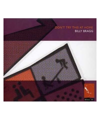 Billy Bragg DON'T TRY THIS AT HOME CD $6.35 CD